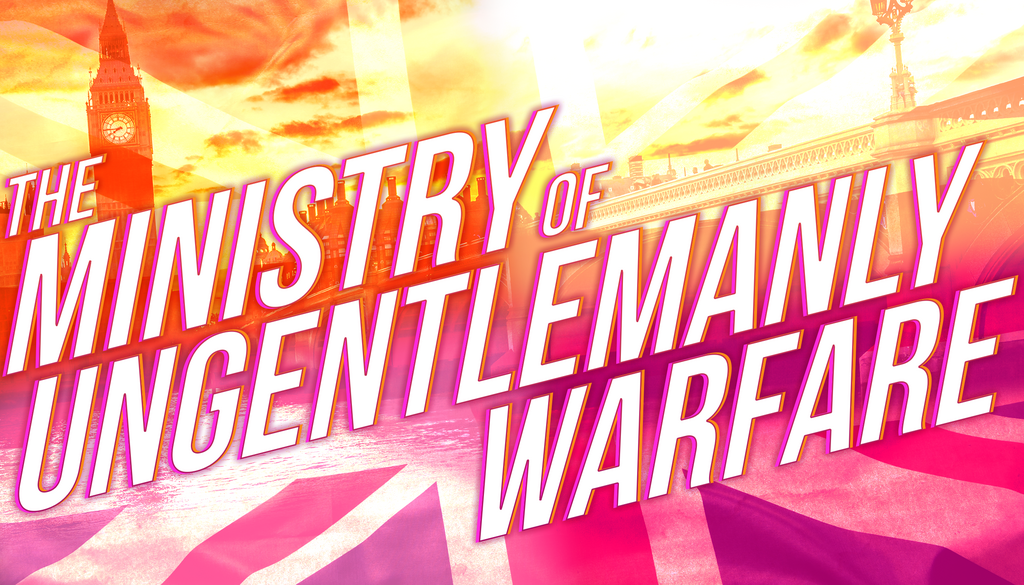 The Ministry of Ungentlemanly Warfare